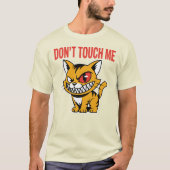 Funny Angry Cat Don't Touch Me T-Shirt (Vorderseite)