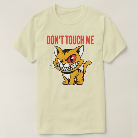Funny Angry Cat Don't Touch Me T-Shirt (Design vorne)