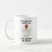 Funny Angry Chicken – It’s Slap an Idiot Day  Kaffeetasse (Links)
