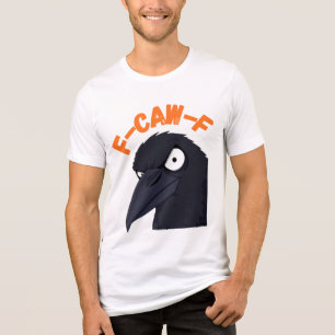 Funny Angry Crow "F CAW F" T - Shirt Design