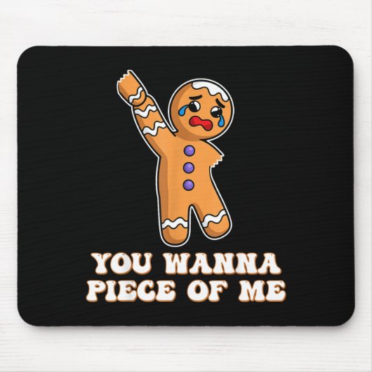 Funny Angry Gingerbread Man You W Ece Of Me  Mousepad (Vorne)