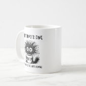 Funny angst Cat Coffee Alles ist schön Kaffeetasse (Vorderseite Links)