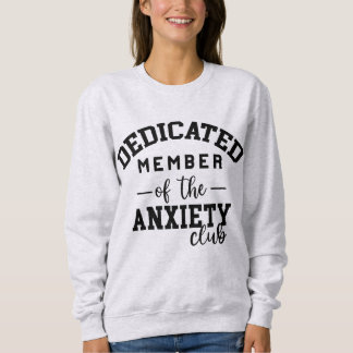 Funny Angstclub Sweatshirt