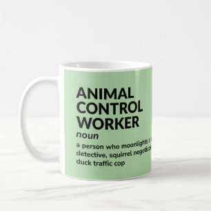 Funny Animal Kontrolle Worker Gift Tasse