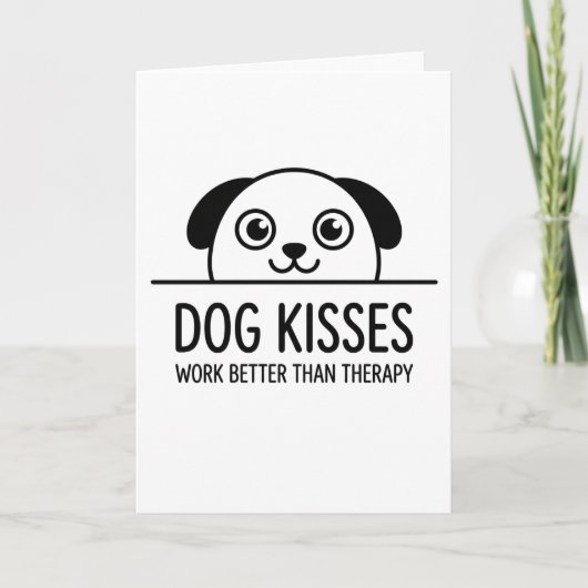 funny animals Dog Kisses Work Better Than Therapy Karte (Vorderseite)