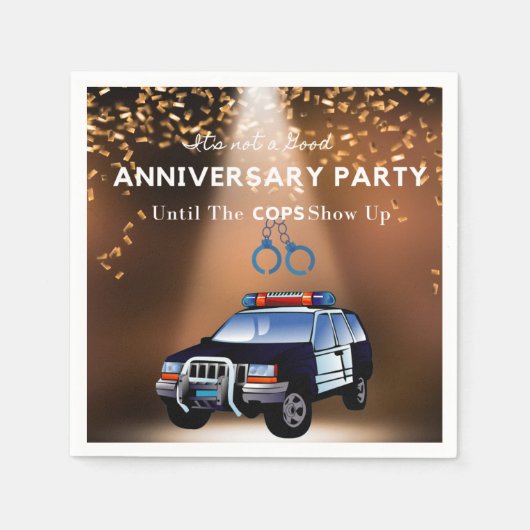 Funny Anniversary Party bis die Polizisten auftauc Serviette (Vorderseite)