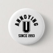 Funny Annoying You Button, Black Button (Vorderseite)