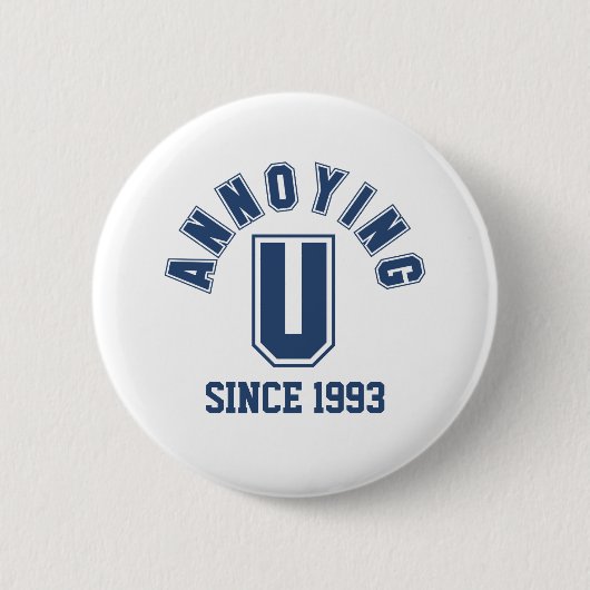 Funny Annoying You Button, blau Button (Vorderseite)