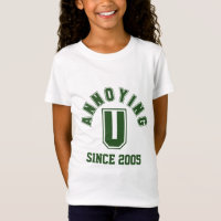 Funny Annoying You Girl's T-Shirt, Green
