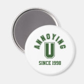 Funny Annoying You Magnet, Green Magnet (Vorderseite/Rückseite)