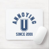 Funny Annoying You Mousepad, blau Mousepad (Mit Mouse)