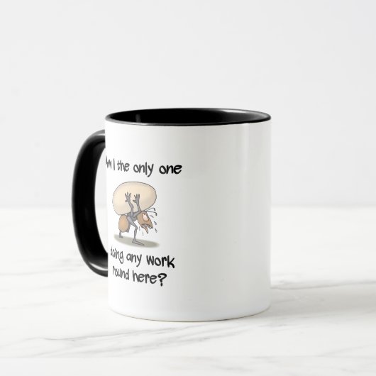 Funny Ant Bin I die einzige Arbeitsrunde hier Tasse (Vorderseite Links)