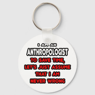 Funny Anthropologist T - Shirt und Geschenke Schlüsselanhänger