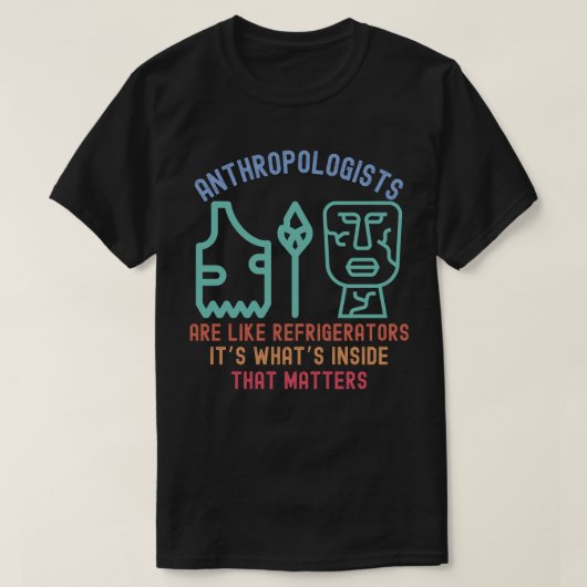 Funny Anthropology Major, Anthropology Sprichwort T-Shirt (Design vorne)