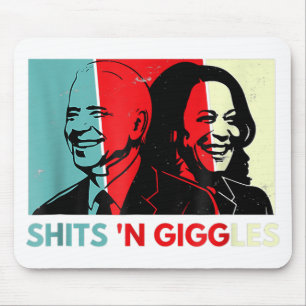 Funny Anti Biden Harris Shits'n Giggles Political Mousepad