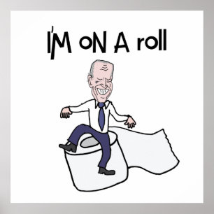 Funny Anti Biden über eine Rolle des Toilettenpapi Poster