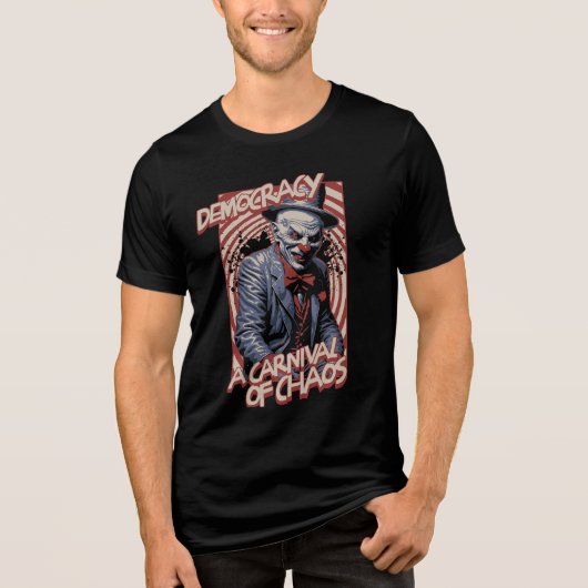 Funny Anti-Democracy Clown Tri-Blend Shirt (Vorderseite)