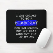 Funny Anti-liberal Adult Halloween Costume Mousepad (Mit Mouse)