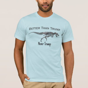 Funny anti Trump Dinosaurier Knochen besser als Tr T-Shirt