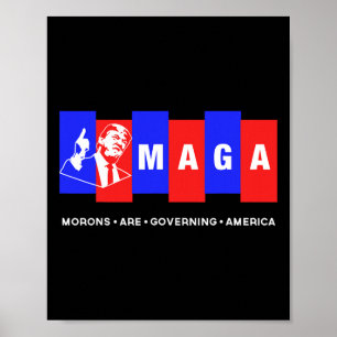 Funny Anti Trump Morons regieren Amerika Poster