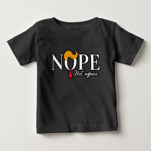 Funny Anti Trump nope nicht wieder - Wahl 2024 Baby T-shirt (Vorderseite)