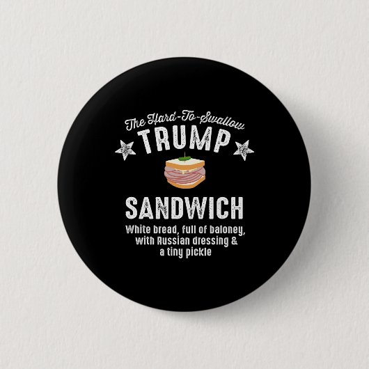 Funny Anti-Trump schwer zu schlucken Trump Sandwic Button (Vorderseite)