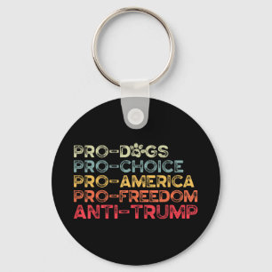 Funny Anti Trump T-Shirt, Pro-Hunde, Pro-Choice, P Schlüsselanhänger