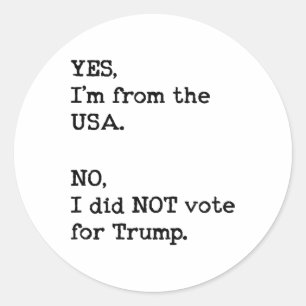 Funny Anti Trump Vacation nein, ich habe Trump nic Runder Aufkleber