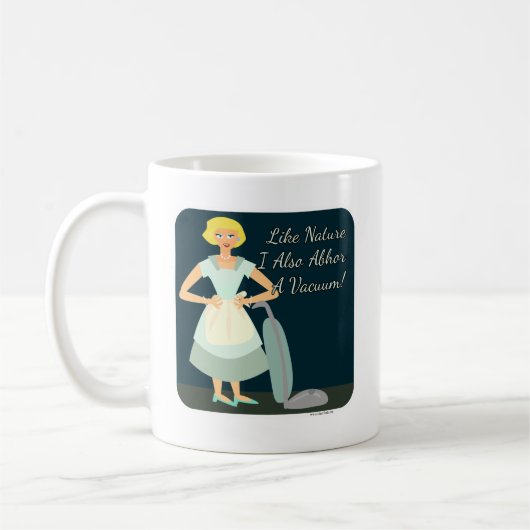 Funny Anti Vacuum Kitsch Hausfrau Snark Kaffeetasse (Links)