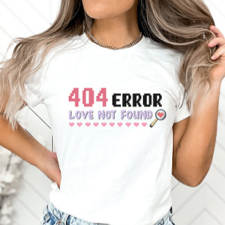 Funny Anti-Valentine Shirt, Liebe nicht gefunden T-Shirt