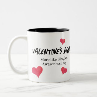 Funny Anti-Valentine-Tag-Tasse Zweifarbige Tasse