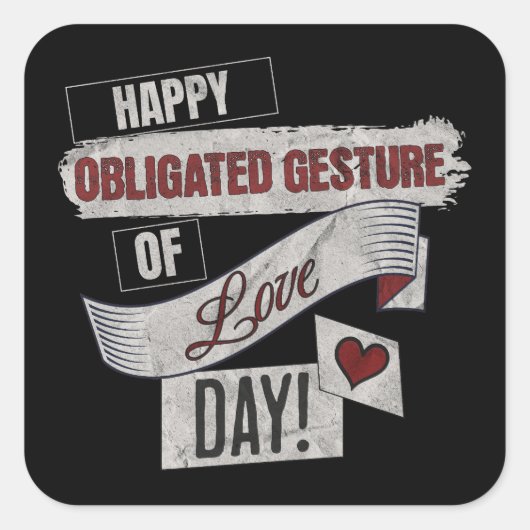 Funny Anti Valentines Day Happy Obligated Gesture Quadratischer Aufkleber (Vorderseite)
