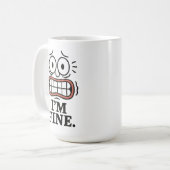 Funny Anxious Face I'm Fine Sarcastic Quote Kaffeetasse (Vorderseite Links)