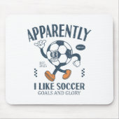 Funny Apparently, I Like Soccer Mousepad (Vorne)