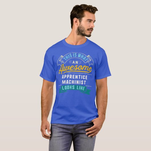 Funny Apprentist Machinist Phantastisch Job T-Shirt (Vorne ganz)