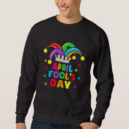 Funny April Fools Day Pranks Kit 1. April Jokes K Sweatshirt (Vorderseite)
