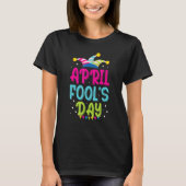 Funny April Fools Day Pranks Kit 1. April Jokes T-Shirt (Vorderseite)