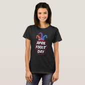 Funny April Jokes April Fools Day Pranks Design T-Shirt (Vorne ganz)