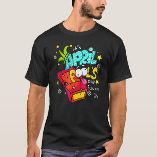 Funny April Narren Day Squad Pranks Zitat April Fo T-Shirt