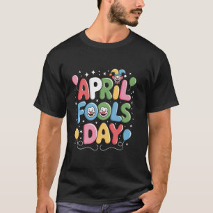 Funny April Narren Tag Clowake für Kinder und Adul T-Shirt