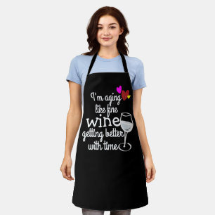 Funny Apron: "Ich bin wie guter Wein alt" Persönli Schürze