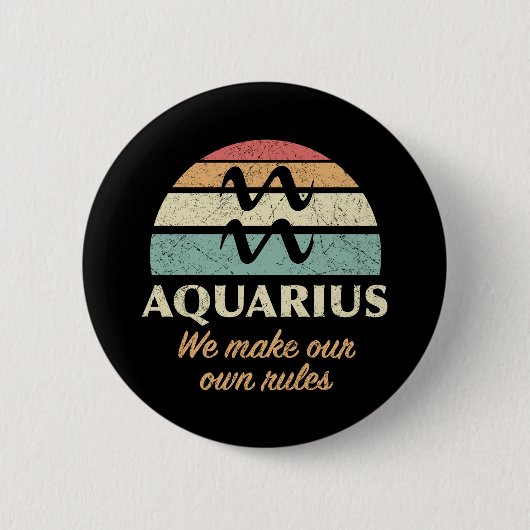 Funny Aquarius Zodiac Rules Button (Vorderseite)