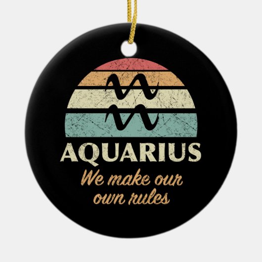 Funny Aquarius Zodiac Rules Keramik Ornament (Vorne)