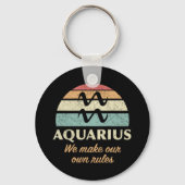 Funny Aquarius Zodiac Rules Schlüsselanhänger (Rückseite)