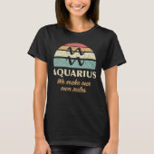 Funny Aquarius Zodiac Rules T-Shirt (Vorderseite)