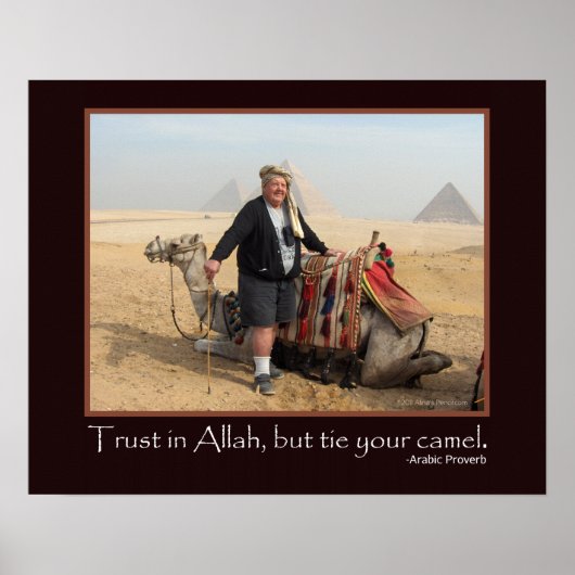 Funny Arabic Proverb Egypt Pyramids Camel Foto Poster (Vorne)