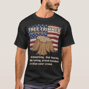 Funny Arborist Holzbearbeitungs-Tree Trimmer farbi T-Shirt
