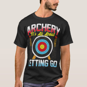 Funny Archer  Bow & Arrow Archery Gift Idea For Me T-Shirt