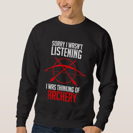 Funny Archery Bow Shooting Archer Sweatshirt (Vorderseite)