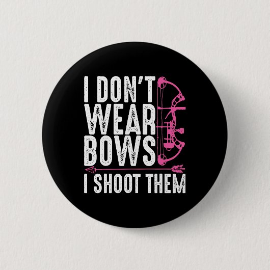 Funny Archery Geschenk für Frauen Jagd Bogenschütz Button (Vorderseite)